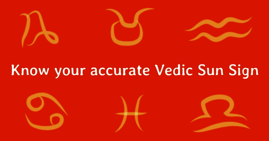Do you know your accurate Vedic Sun Sign