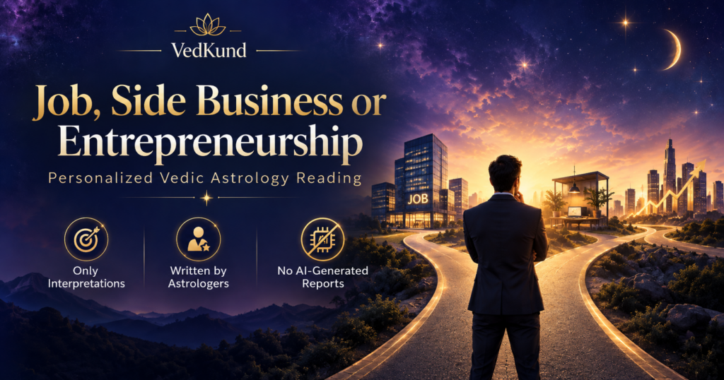 Job or Entrepreneurship Vedic Astrology Reading